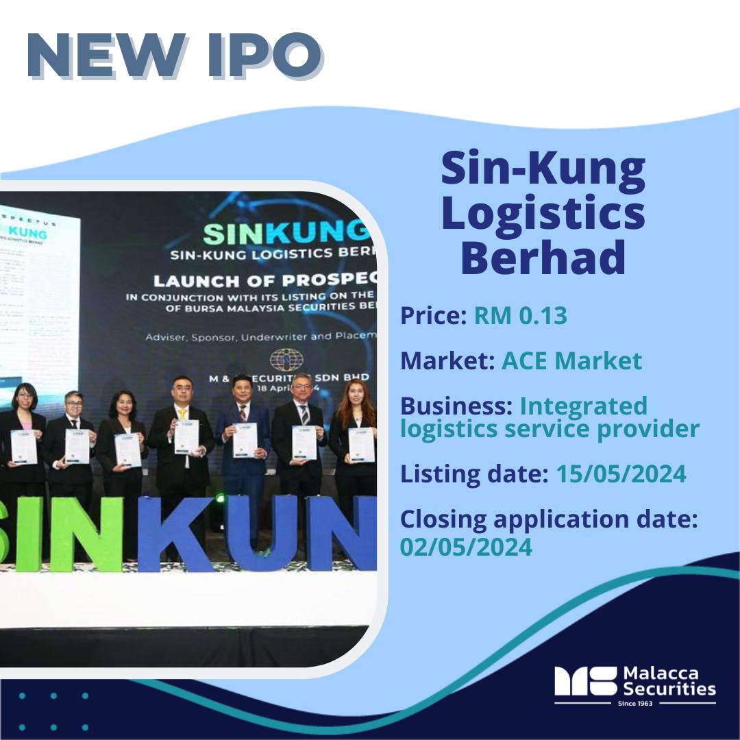 Sin-Kung Logistics Berhad IPO open for subscription. 
